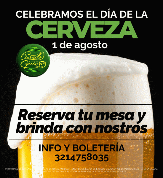 Afiche promocional del Día de la Cerveza el 1 de agosto en la Discoteca Cuando Quieras Quiero en Manizales, con una jarra de cerveza espumosa e información de reservas